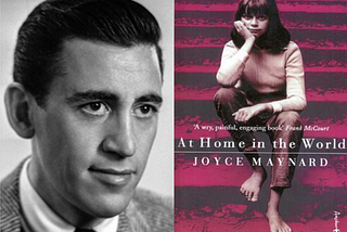 Two images side-by-side. The one on the right is a black and white photograph of thirty-one-year-old J.D. Salinger and the one on the left is a book cover of Joyce Maynard’s memoir At Home in the World.