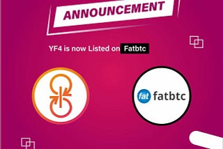 (YF4) Yearn4 Finance is now Listed on FatBTC Exchange