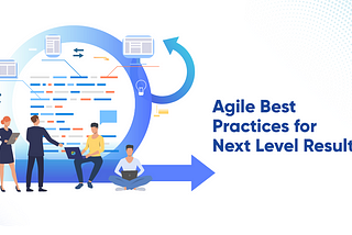 Agile Best Practices for Next Level Results