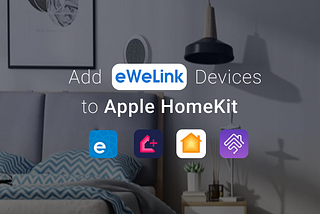 add ewelink devices to HomeKit