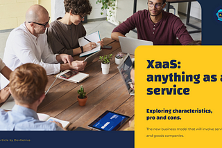 XaaS: exploring characteristics, pro and cons.