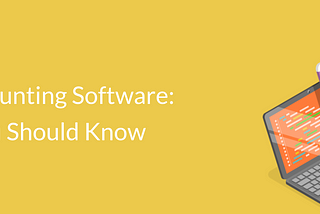 ERP Accounting Software: What You Should Know