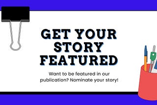Want to Be Featured on JavaScript in Plain English? Nominate Your Story!