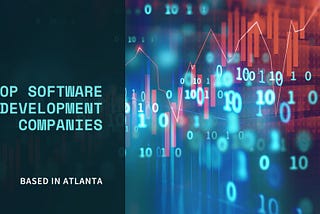 Top 10 Software Development Companies In Atlanta (2024)