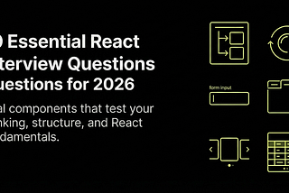 Feature image showing the title ’10 Essential React Interview Questions for 2026’ with minimalist line icons representing key React components on a black background