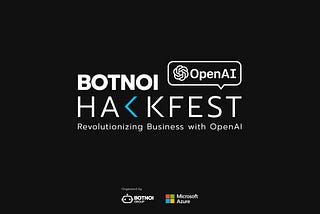 สรุปเนื้อหางาน Botnoi OpenAI Hackfest 2023 Kick-Off Event