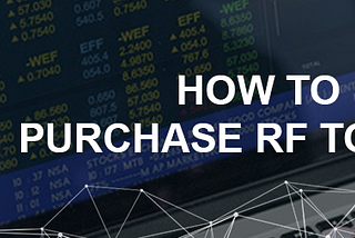 How To Purchase RF Tokens?