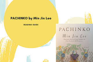 Reading Guide: Pachinko by Min Jin Lee
