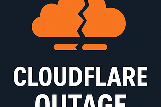 Cloudflare Outage Explained: Why the Internet Went Down Today (18 Nov 2025)