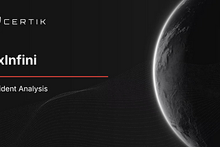 0xInfini Incident Analysis