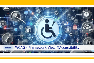 A PAGE TALKS ABOUT (WCAG — Framework View)