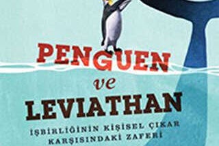 Penguen ve Leviathan (İşbirliğinin Kişisel Çıkar Karşısındaki Zaferi)-Yochai Benkler