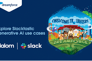 Dreamforce 2023 Rewind: Explore Slacktastic Generative AI Use Cases