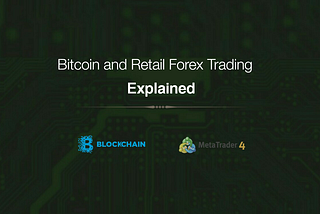 Bitcoin and Retail Forex Trading