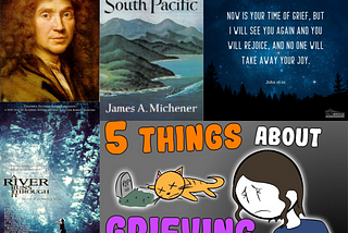 Moliére, Tales of the South Pacific, A River Runs Through It, Psych2Go, and a Bible Passage