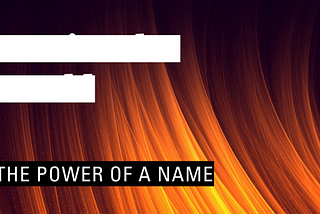 The power of a name