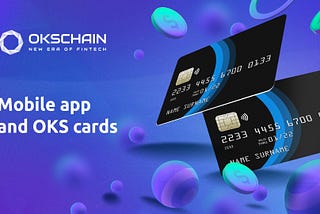 A multi-FIAT crypto debit card and app by Okschain in plans