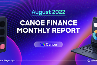 Canoe Finance: Month of August Recap