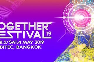 Live_stream| Together Festival at Bangkok, Thailand
