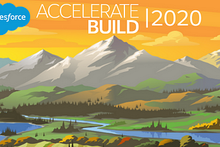 Text Image that reads “Accelerate Build” 2020