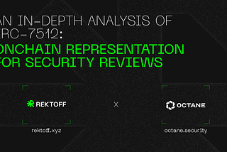 An in-depth analysis of ERC-7512: onchain representation for security reviews.