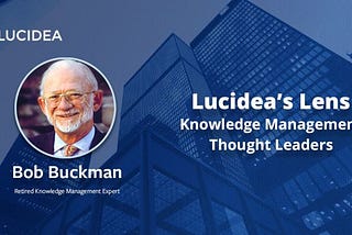 Knowledge Management Thought Leader 66: Bob Buckman