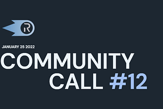 Community Call #12 Recap