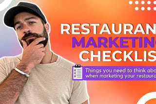 Restaurant Marketing Checklist — Things to think about when marketing your restaurant