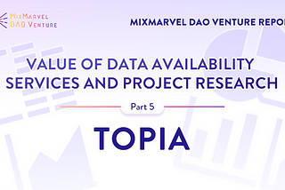 Value of Data Availability Services and Project Research — Topia