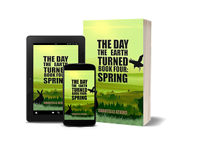 A Review of: The Day The Earth Turned Book Four: Spring