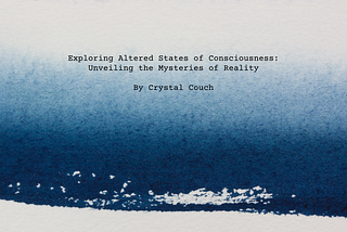 Exploring Altered States of Consciousness: Exploring Altered States of Consciousness: Unveiling the…