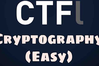 Ctflearn Writeup Cryptography | Easy — Solutions