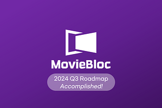 MovieBloc (MBL) Q3 Roadmap Achievements