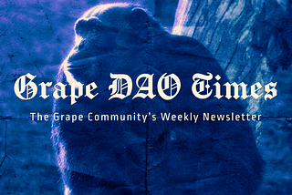 The Grape DAO Times