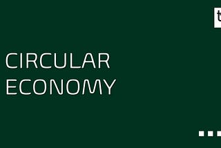 CIRCULAR ECONOMY