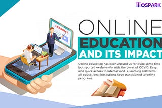 Online Education and its Impact