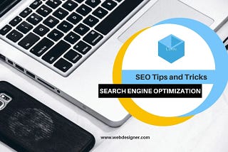 Tips and Tricks to Boost your SEO