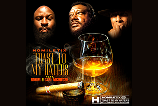 Homiletix Collaborates With Legends On “Toast To My Haters”