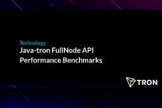 Java-tron FullNode API Performance Benchmarks