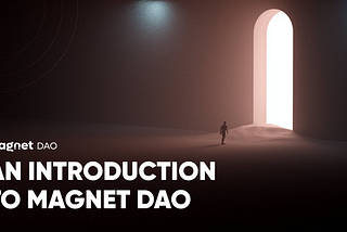 Una Introducción a Magnet DAO
