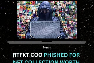 RTFKT COO phished for NFT collection worth at least $175,000
