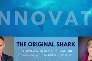 MICHELLE CALLOWAY OF REVEALIO TO SPEND 2 DAYS IN TANK WITH ORIGINAL SHARK, KEVIN HARRINGTON