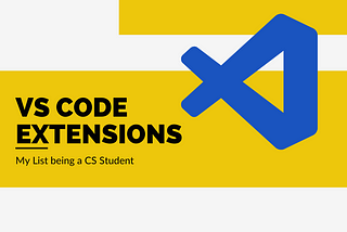 VS Code Extensions, which I use as a Computer Science Student
