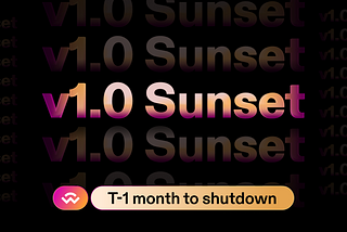 T-1 Month! Last Call to Migrate Before the WalletConnect v1.0 Shutdown