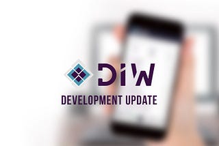 DIW Development Update