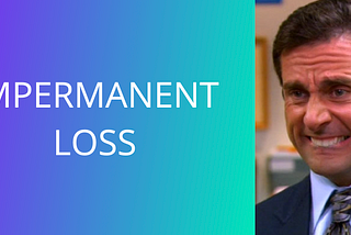 Cos’è l’ impermanent loss?