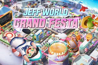 JEFF WORLD “GRAND FESTA!”