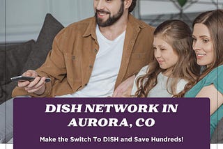 Dish Network in Aurora, CO