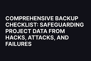 How to protect project data: comprehensive backup checklist