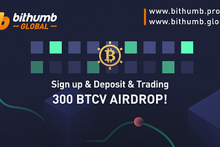 Sign Up & Deposit & Trading, Win 300 BTCV!